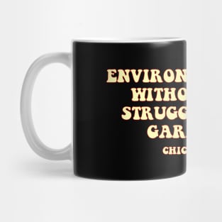 environmentalism without class struggle is just gardening chico mendes Mug